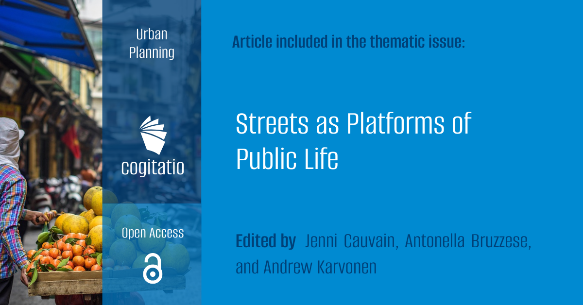 Streets as Platforms of Public Life | Editorial | Urban Planning