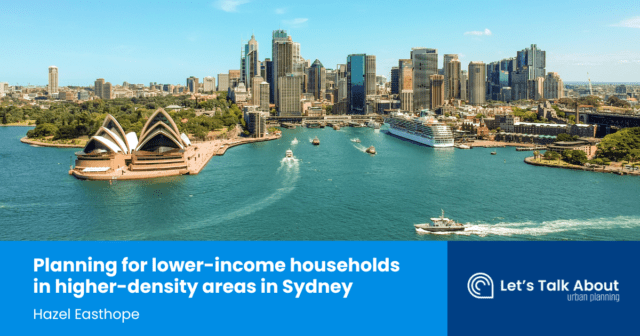Planning for lower-income households in higher-density areas in Sydney