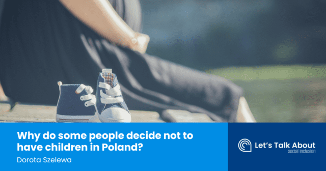 Why do some people decide not to have children in Poland?