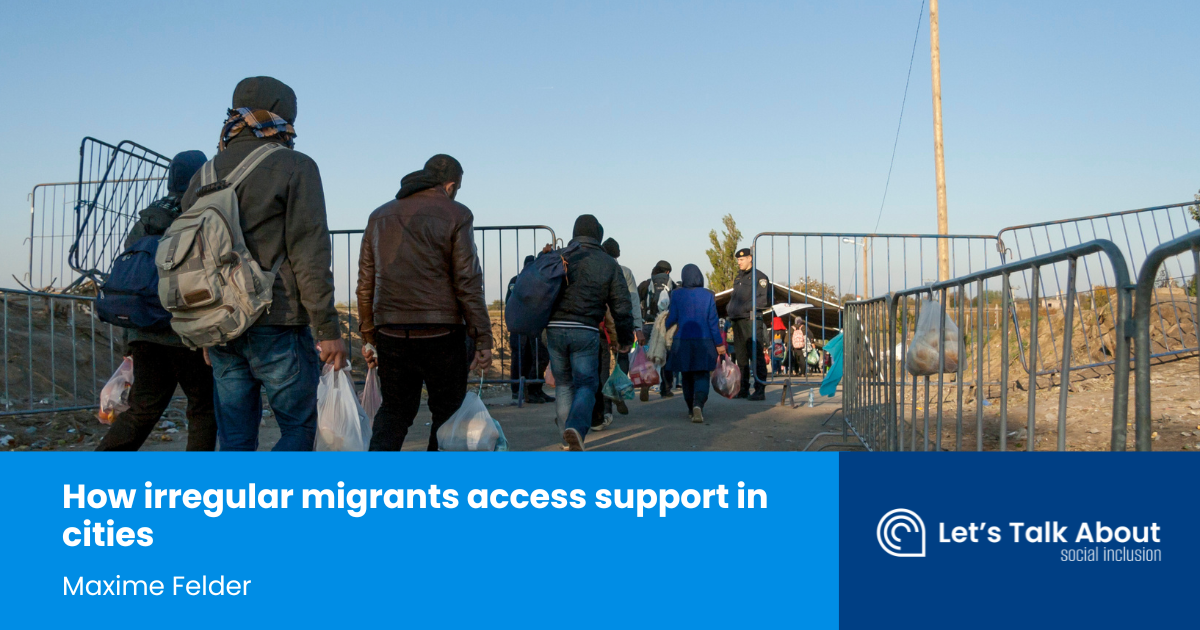 How irregular migrants access support in cities | Let's Talk About ...