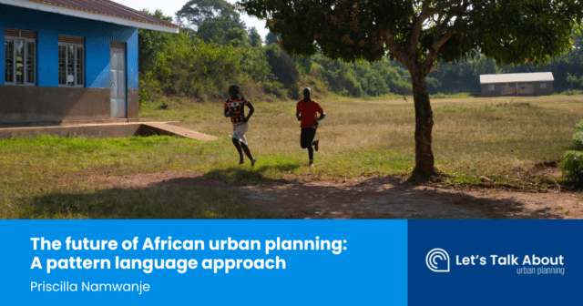The future of African urban planning: A pattern language approach