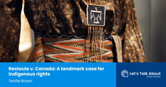 Restoule v. Canada: A landmark case for Indigenous rights