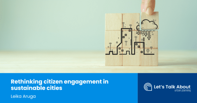 Rethinking citizen engagement in sustainable cities