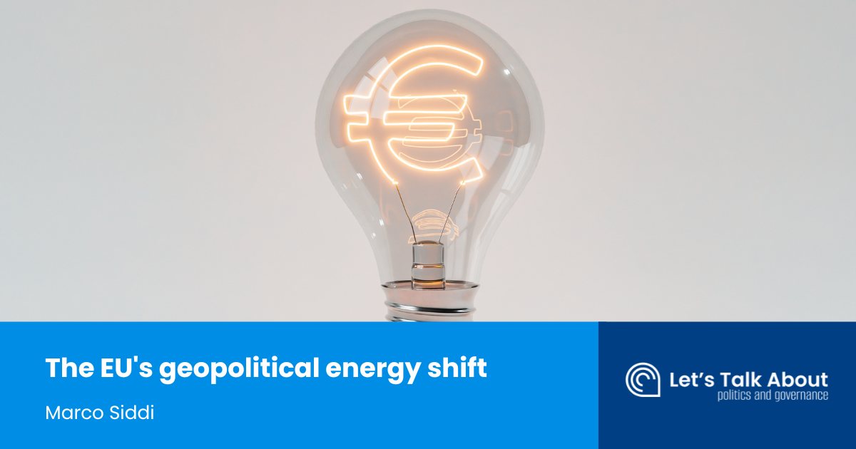 The EU's geopolitical energy shift | Let's Talk About Politics and ...