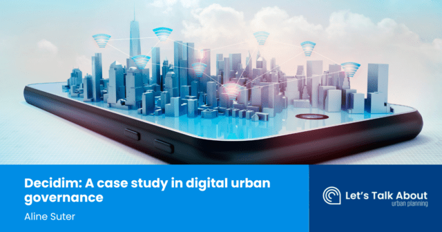 Decidim: A case study in digital urban governance